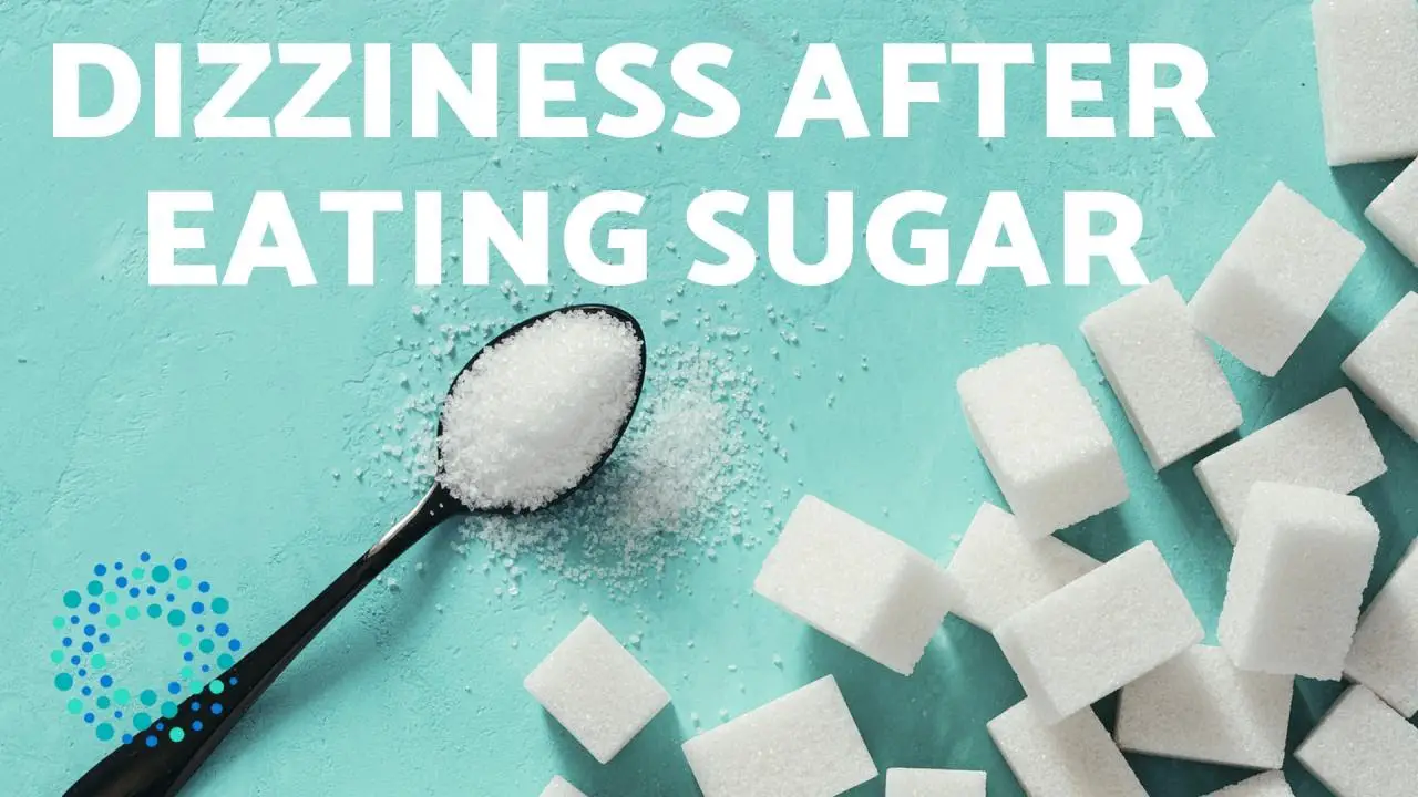 why-do-i-feel-dizzy-after-eating-sugar